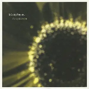 Pochette de l'album Dropsonde de l'artiste Biosphere
