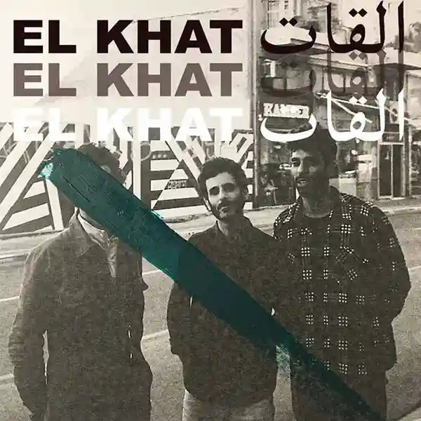Chronique du groupe EL KHAT image de la pochette Tislami Tislami avec 3 hommes en ville en noir et blanc