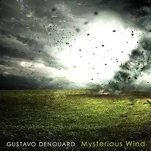 Pochette de l'album "Mysterious winds" de GUSTAVO DENOUARD
