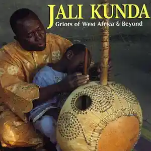 Pochette de la compilation "Jali Kunda : Griots of West Africa & Beyondé