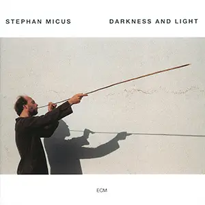 Pochette de l'album Darkness and Light par l'artiste Stephan Micus