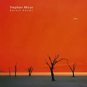 Pochette de l'album Desert Poems par l'artiste Stephan Micus