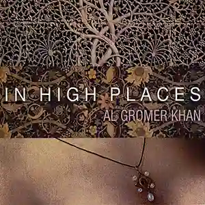 Pochette de l'album "In High Places" de l'artiste Al Gromer Khan