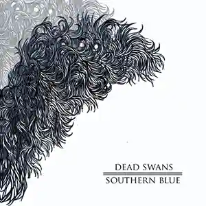 Pochette de l'album "Southern Blue" par le groupe Dead Swans