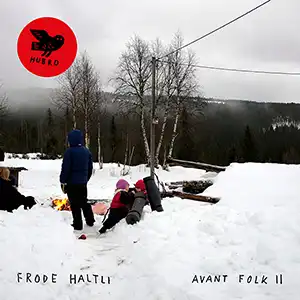Pochette de l'album "Avant Folk II" par l'artiste Frode Haltli