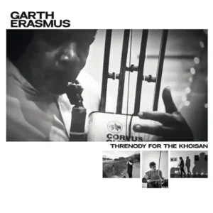 Pochette de l'album "Threnody for the Khoisan" par GARTH ERASMUS : homme avec un instrument de musique en noir et blanc