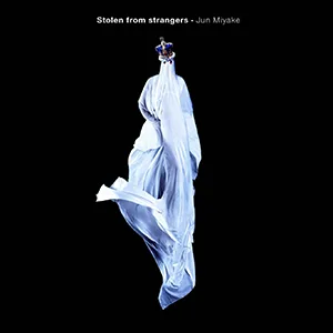 Pochette de l'album "Stolen from Strangers" par l'artiste Jun Miyake