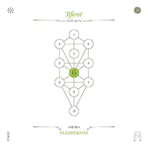 Pochette de l'album "The Book Beri'ah, Vol.6 Tiferet (2019)" par le groupe Klezmerson et John Zorn