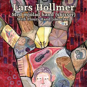 Pochette de l'album "With Floury Hand" de LARS HOLLMER