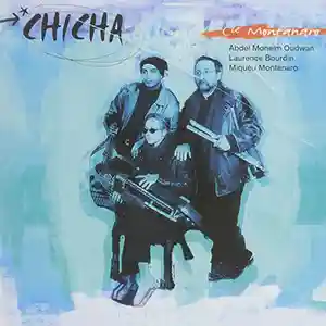 Pochette de l'album "Chicha" par les artistes Miqueù Montanaro, Laurence Bourdin et Abdel Moneim Oudwan