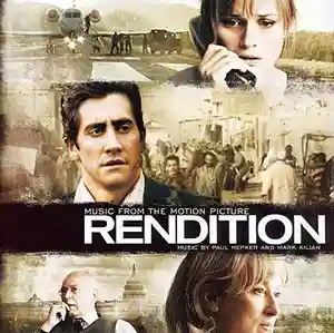 Pochette de la bande originale du film "Rendition" par les compositeurs Paul Hepker et Mark Kilian