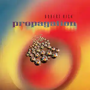 Pochette de l'album "Propagation" par l'artiste Robert Rich