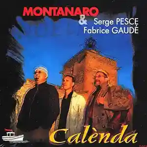 Pochette de l'album "Calènda" par les artistes Miqueù Montanaro, Serge Pesce et Fabrice Gaudé