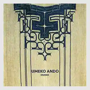 Pochette de l'album "Ihunke" par l'artiste japonaise Umeko Ando