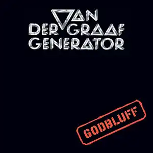 Pochette de l'album de VAN DER GRAAF GENERATOR "Godbluff", titre en rouge et nom en argenté sur fond noir