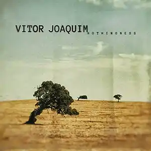 Pochette de l'album de VITOR JOACHIM "Nothingness", un arbre penché dans un paysage aride