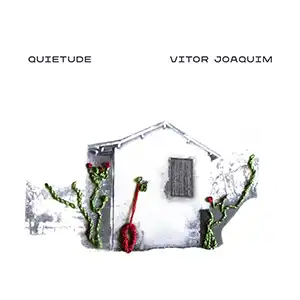 Pochette de l'album de VITOR JOACHIM "Quietude", un dessin blanc d'une maisonnette avec des touches de végétation vert et rouge