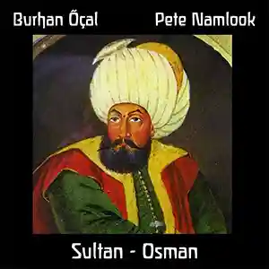 Pochette de l'album "Sultan - Osman" par les artistes Burhan Öçal et Pete Namlook