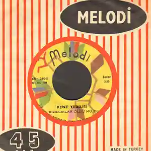 Pochette du 45 tours "Kizilciklar OlduMu" par l'artiste turc Kent Yedilisi