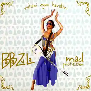 Pochette de l'album "Ruhani oyun havalari" par le groupe Baba Zula et Mad Professor