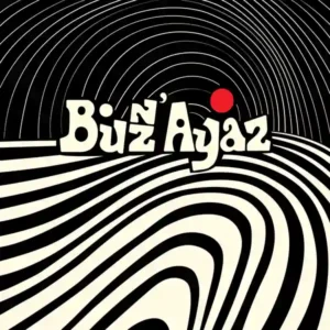 Pochette de l'album "Buzz' Ayaz" par le groupe Buzz' Ayaz