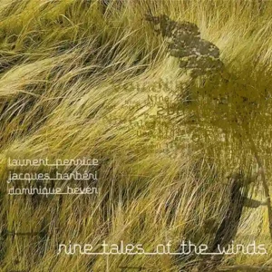 Pochette de l'album "Nine Tales Of The Winds" par les artistes Laurent Pernice, Jacques Barbéri et Dominique Beven.