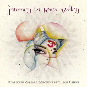 Pochette de l'album "Journey To Rasa Valley" par les musiciens italiens Adalberto Zappalà, Igor Orifici et Antonio Testa.