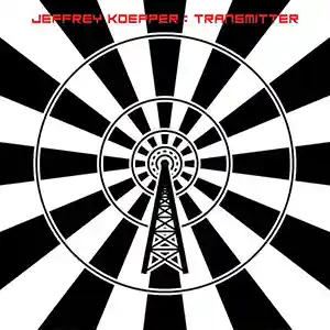 Pochette de l'album "Transmitter" par l'artiste Jeffrey Koepper