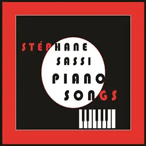 Pochette de l'album "Piano Songs" par l'artiste Stéphane Sassi