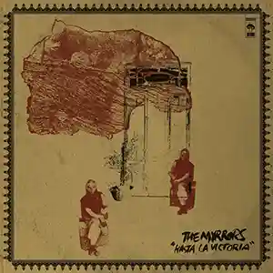 Pochette de l'album "Hasta La Victoria" par le groupe The Myrrors