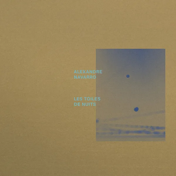 Pochette de l'album "Les Toiles de Nuit" par l'artiste Alexandre Navarro