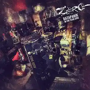 Pochette de l'album "Datapanik in the Year Zëro" par le groupe Zëro