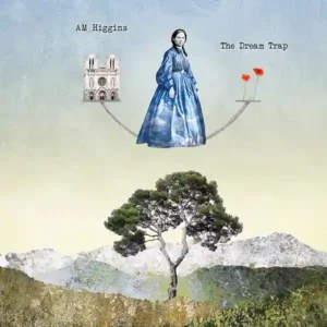 Pochette de l'album "The Dream Trap" par l'artiste AM Higgins
