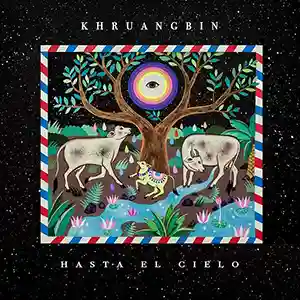 Pochette de l'album "Hasta el cielo" pâr le groupe Khruangbin