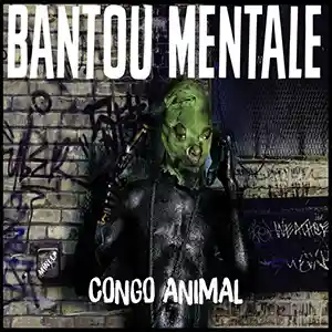 Pochette de l'album "Congo Animal" par le groupe Bantou Mentale