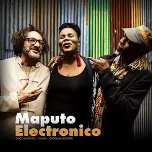 Pochette de l'album "Maputo Electronico" par les artistes Smadj, Chico Antonio et Rhodalia Silvestre