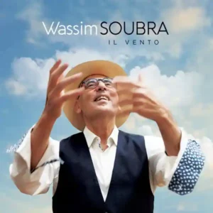 Pochette de l'album "Il Vento" par l'artiste Wassim Soubra