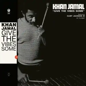 Pochette de l'album "Give The Vibes Some" par l'artiste Khan Jamal