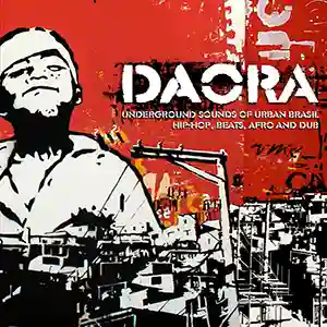 Pochette de la compilation "Daora : Underground Sounds of Urban Brasil" (Mais Um)