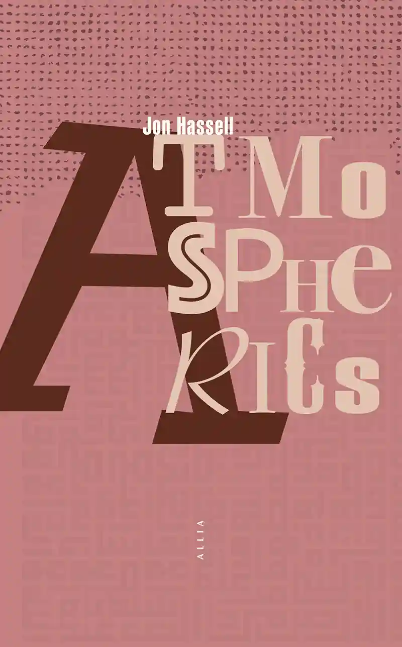 Couverture du livre "Atmospherics" par Jon Hassell