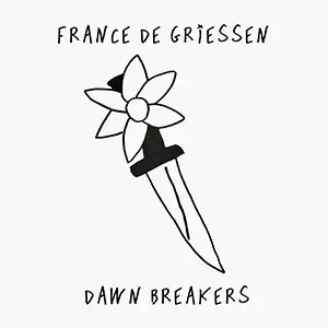 Pochette de l'album "Dawn Breakers" par France de Griessen