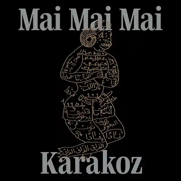 Pochette de l'album "Karakoz" par Mai Mai Mai