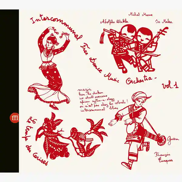 Pochette de l'album "Concert à Prades-le-Lez Vol. 1 & 2" par Intercommunal Free Dance Music Orchestra