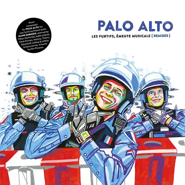 Pochette de l'album "Les Furtifs, Emeute Musicale (Remixes)" par Palo Alto