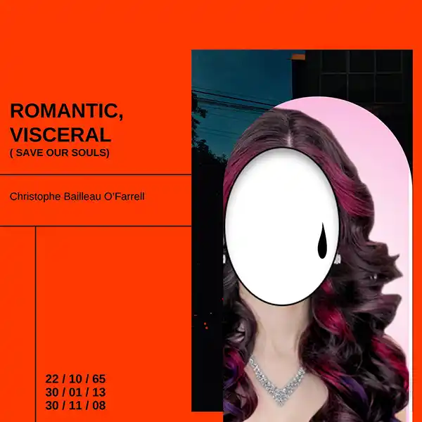 Pochette de l'album "Romantic, Visceral (Save Our Souls)" par l'artiste Christophe Bailleau O’Farrell