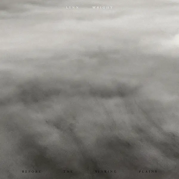 Pochette de l'album "Before the Sinking Plains" par l'artiste Lynn Wright