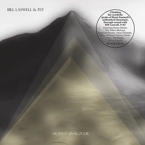 Pochette de l'album "Mount Analogue" par Bill Laswell & P.ST