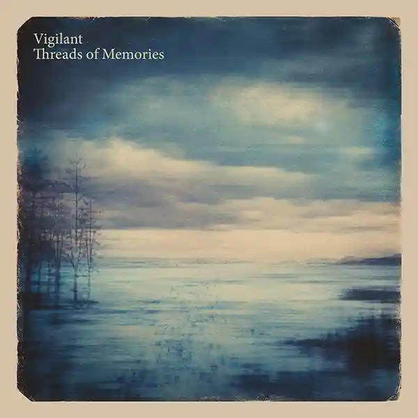 Pochette de l'album "Threads of Memories" par Vigilant